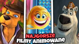 To SĄ NAJGORSZE FILMY ANIMOWANE!