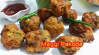 Maggi Pakoda Recipe | Maggi Pakora | Maggi Bhajiya | noodles ke pakode