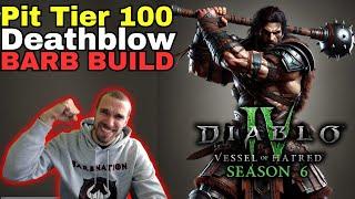 Pit Tier 100 The Deathblow Barbarian is insane!