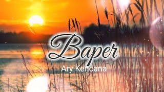 BAPER || ARY KENCANA COVER BY EVA PRATIWI