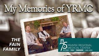 Our Memories of YRMC: The Fain Family