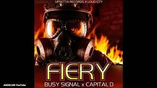 Busy Signal - Fiery (feat. Capital D) [Upsetta Records] Release 2020