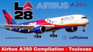 AIRBUS A350 Compilation, include Delta Airlines (LA28), Air France, Sichuan...oulouse Factory (2024)