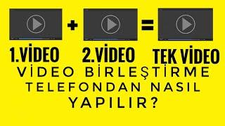 İki Video Telefondan Nasıl Birleştirilir?