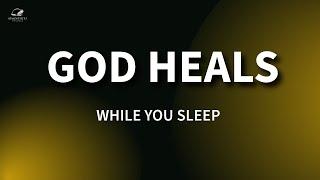 Experience God's Healing Power While Sleeping