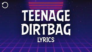 Wheatus - Teenage Dirtbag (Lyrics)