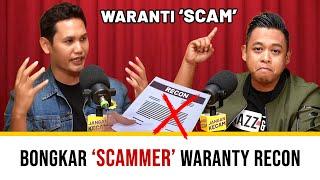 Penipuan 'Warranty' Kereta Recon (Scammer BERLESEN) | Zakirin | JANGAN KECAM (Ep 06)