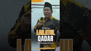 Makna Lailatul Qadar Sesungguhnya - Ustadz Iswardi, S. Ag