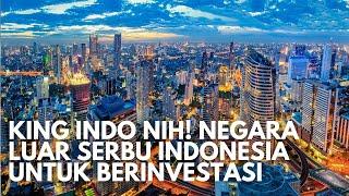 Kian Gemerlap! Negara Luar Berbondong-bondong Investasi di Indonesia