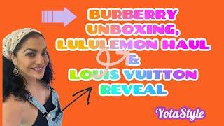 BURBERRY UNBOXING, LOUIS VUITTON REVEAL & LULULEMON & VANS SHOPPING HAUL! #burberry #unboxing