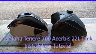 Yamaha Tenere 700 Acerbis 22L Tank Installation Tutorial Tuto