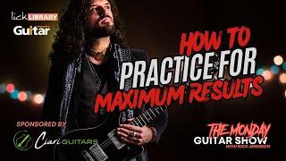 How to PRACTICE for MAXIMUM RESULTS