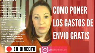 COMO PONER LOS GASTOS DE ENVIO GRATIS