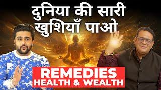 You don't need a Healer after this video | Remedies For Health and Wealth @siddharthabhardwaj
