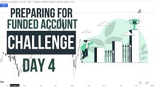 Day 4-  Preparation for Funded Account Challenge | ICT concepts | 12/12/2024