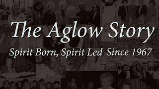 The Aglow Story