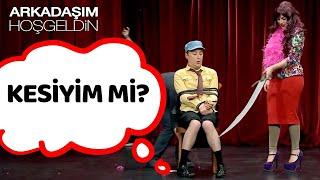 Kesiyim Mi? | Arkadaşım Hoşgeldin