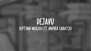 Septian Woluo ft Andika Labatjo - Dejavu (Bangers Style Fvnky) R'PRO 2018!!