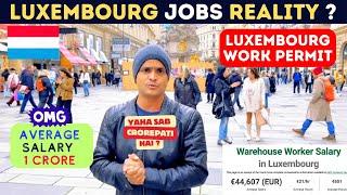 Luxembourg  JOB & Work Permit Reality ?