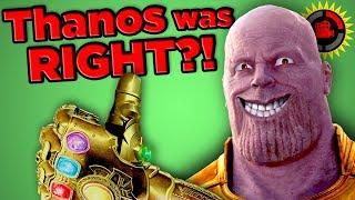 Film Theory: Thanos Was RIGHT!! (Avengers Infinity War)