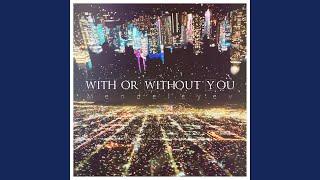 With or Without You