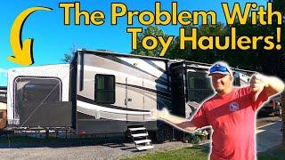 The Problem With Toy Haulers! Bigger Isn't Always Better! RV Living! RV Life!