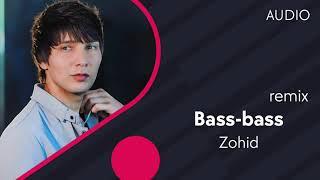 Zohid - Bass-bass (remix) (Official Music)