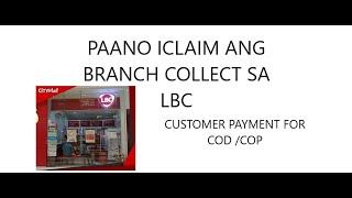 PAANO ICLAIM ANG REFUND NG BAYAD NG IYONG CUSTOMER ( BRANCH COLLECT) SA LBC ?