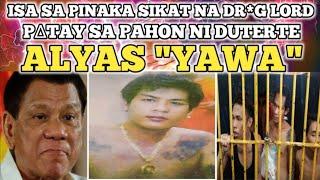 ALYAS YAWA SIKAT NA DR*G LORD NG BOHOL PINATAHIMIK SA PANAHON NI DUTERTE