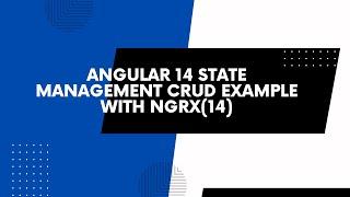 Angular 14 State Management CRUD Example With NgRx(14)