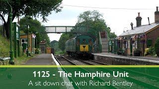 1125 - The Hampshire Unit: A sit down chat with Richard Bentley