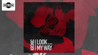 Kronic - Look My Way feat. Masn