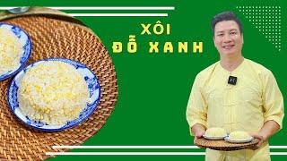 XÔI ĐỖ XANH (xôi hoa cau) ăn chay hay mặn đều hợp | Cùng Cháu Vào Bếp