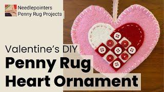 DIY Penny Rug Heart Valentine Ornament