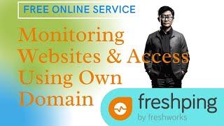 Configure Your Own Domain to Access Free Monitoring Status Page From - Freshping