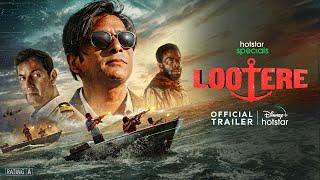 Hotstar Specials Lootere | Official Trailer | Hansal Mehta, Jai Mehta, Shaailesh R.Singh