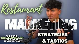 Best Marketing Strategy for Restaurants | While Supplies Last - The Marketing Podcast