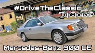 #DriveTheClassic: 1992 Mercedes-Benz 300 CE (W124/ C124) - inkl. POV TopSpeed 