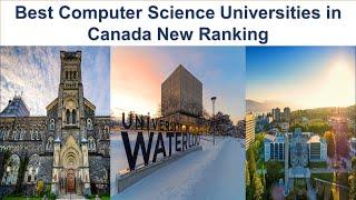 Best Computer Science Universities In Canada New Ranking