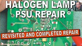 Halogen Lamp PSU Repair : Another Job Completed. Power Supply Repair