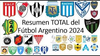 Resumen COMPLETO del Fútbol Argentino 2024 (todas las categorías)