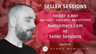 Awesomers.com vs Seller Sessions - System Design Process