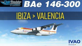 ️ Just Flight BAe 146-300:  Ibiza    Valencia | Air Nostrum Flight | MSFS2020 | Active Sky