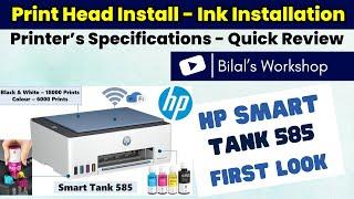 HP Smart Tank 585 Printer First Look, Print Head Installation, Ink Refill in Tank