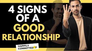 4 Early Signs of a Good Relationship