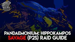 Hippokampos Savage P2S Raid Guide | FFXIV