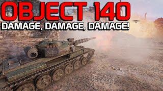 Object 140: Damage, Damage, Damage! | World of Tanks