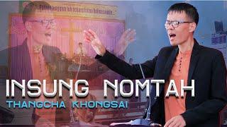 THANGCHA KHONGSAI {INSUNG NOMTAH} Official Music video