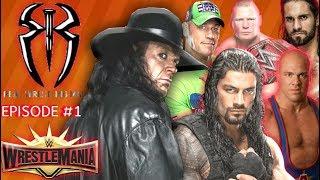 REAL WRESTLING MASALA EP #1 Road  To Wrestlemania 35 !Undertaker,Kurt angle ,Roman Reigns&More..