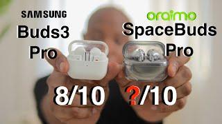 oraimo SpaceBuds Pro vs Samsung Buds3 Pro Full Comparison